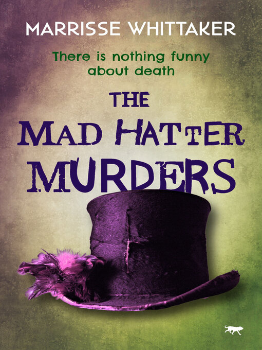 Title details for The Mad-Hatter Murders by Marrisse Whittaker - Available